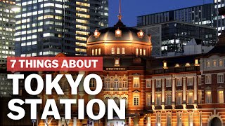 7 Things to know about Tokyo Station  japanguidecom [upl. by Lanaj]