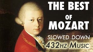 The Best Of Mozart  Slowed Down  432Hz  45 Hours [upl. by Bourne]