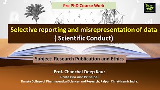 Selective reporting and misrepresentation of data  Scientific Conduct [upl. by Anitniuq]